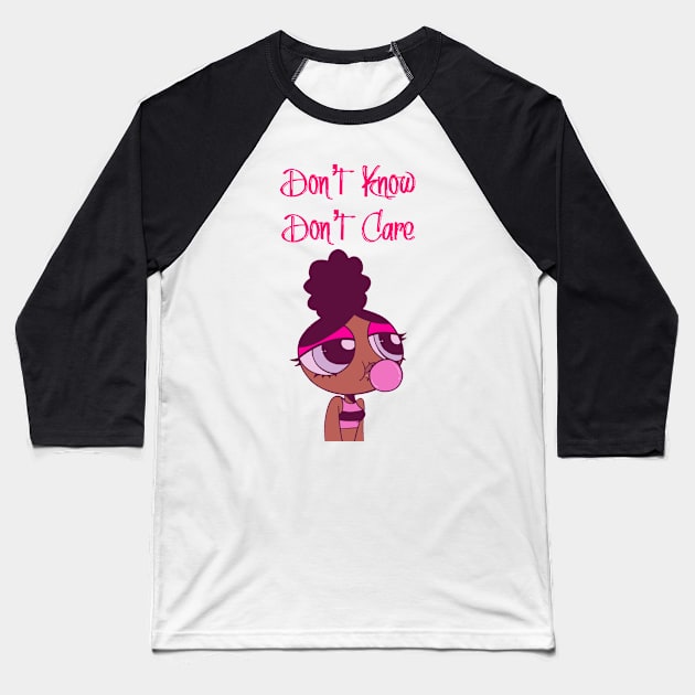 Don’t know don’t care Baseball T-Shirt by Ritvik Takkar